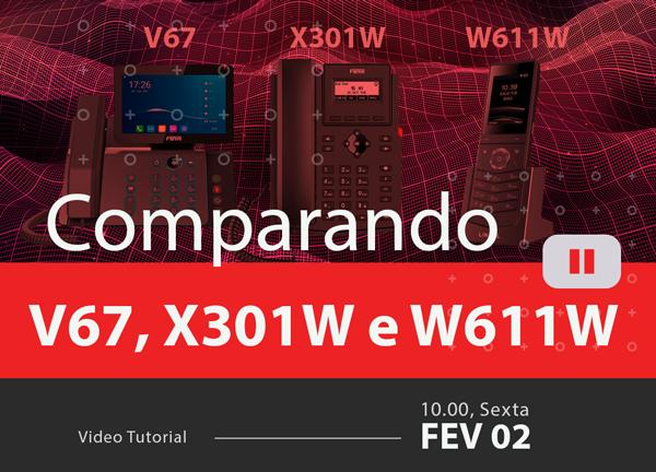 Comparativo-V67--X301W-e-W611Wblog_image_banner