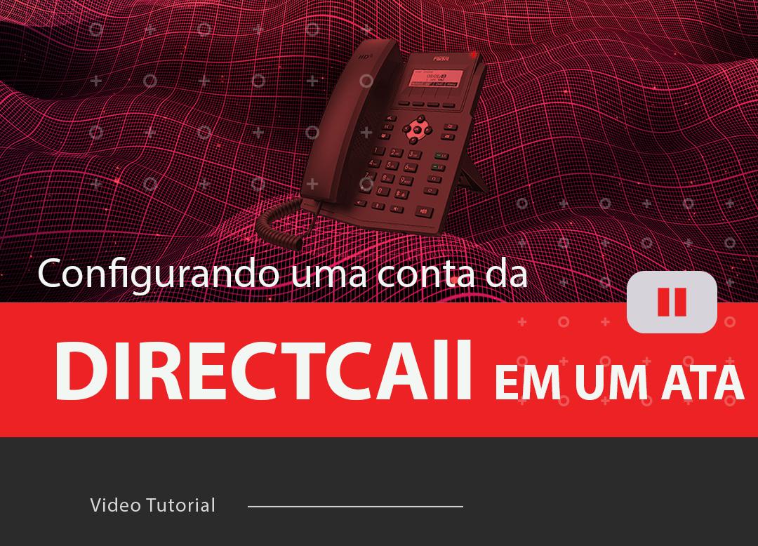 Configurando-uma-conta-da-DIRECTCALL-em-um-ATAblog_image_banner