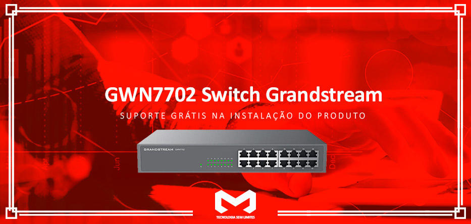 GWN7702-Switch-16p-Grandstreamimagem_banner_1