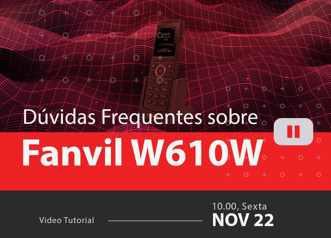 Perguntas-Mais-Frequentes-sobre-Fanvil-X610Wblog_image_banner